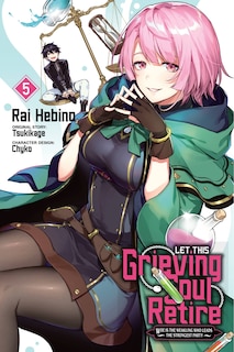Couverture_Let This Grieving Soul Retire, Vol. 5 (manga)