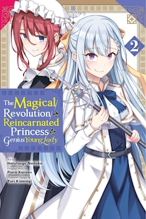 Front cover_The Magical Revolution Of The Reincarnated Princess And The Genius Young Lady, Vol. 2 (manga)