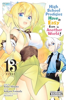 Front cover_High School Prodigies Have It Easy Even in Another World!, Vol. 13 (manga)