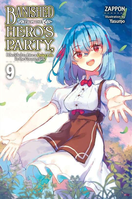 Front cover_Banished from the Hero's Party, I Decided to Live a Quiet Life in the Countryside, Vol. 9 (light novel)
