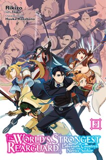 The World's Strongest Rearguard: Labyrinth Country's Novice Seeker, Vol. 5 (manga) image number 0