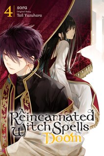 Couverture_A Reincarnated Witch Spells Doom, Vol. 4