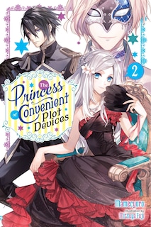 Front cover_The Princess of Convenient Plot Devices, Vol. 2 (light novel)