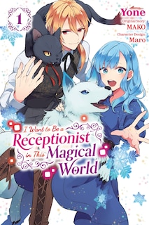 Front cover_I Want to be a Receptionist in This Magical World, Vol. 1 (manga)