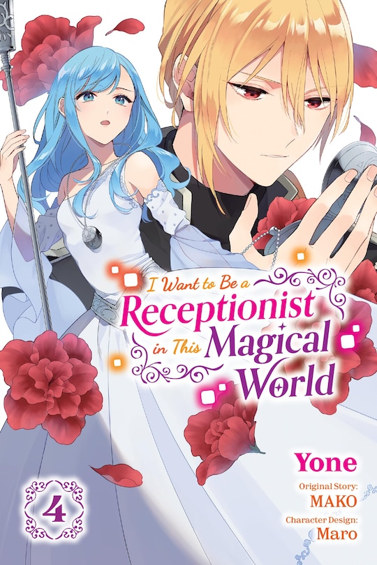 Front cover_I Want to Be a Receptionist in This Magical World, Vol. 4 (manga)