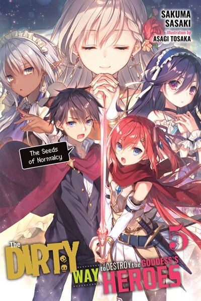 Couverture_The Dirty Way to Destroy the Goddess's Heroes, Vol. 5 (light novel)