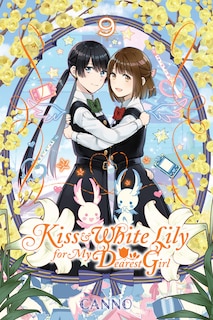 Front cover_Kiss And White Lily For My Dearest Girl, Vol. 9