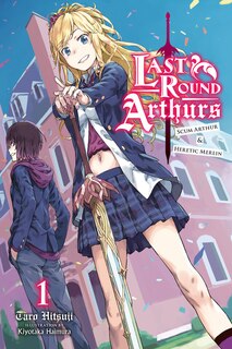 Front cover_Last Round Arthurs, Vol. 1 (light novel)
