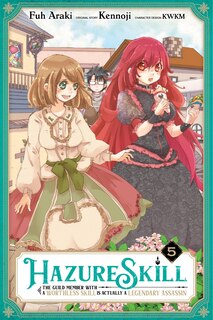 Front cover_Hazure Skill: The Guild Member with a Worthless Skill Is Actually a Legendary Assassin, Vol. 5 (manga)