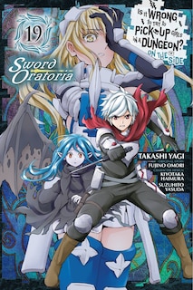 Couverture_Is It Wrong to Try to Pick Up Girls in a Dungeon? On the Side: Sword Oratoria, Vol. 19 (manga)