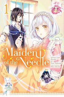 Front cover_Maiden of the Needle, Vol. 1 (manga)