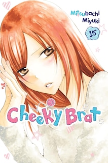 Front cover_Cheeky Brat, Vol. 15