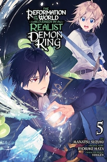 Front cover_The Reformation of the World as Overseen by a Realist Demon King, Vol. 5 (manga)
