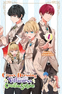 Front cover_Cross-Dressing Villainess Cecilia Sylvie, Vol. 4 (light novel)