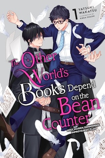 Couverture_The Other World's Books Depend on the Bean Counter, Vol. 1 (light novel)