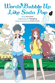 Front cover_Words Bubble Up Like Soda Pop, Vol. 1 (manga)