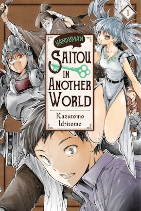 Handyman Saitou in Another World, Vol. 1