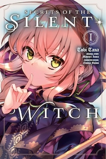 Front cover_Secrets of the Silent Witch, Vol. 1 (manga)