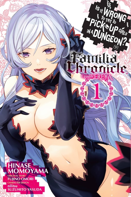 Front cover_Is It Wrong to Try to Pick Up Girls in a Dungeon? Familia Chronicle Episode Freya, Vol. 1 (manga)