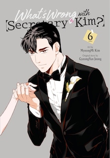 Couverture_What's Wrong with Secretary Kim?, Vol. 6