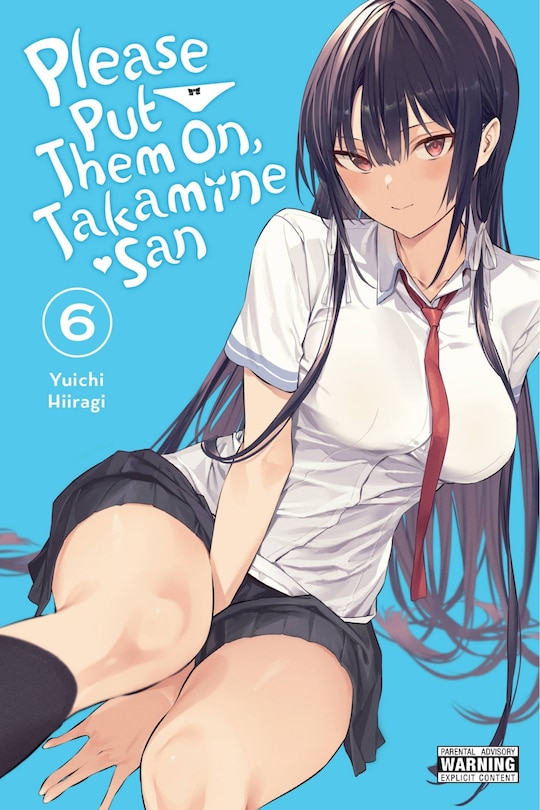 Front cover_Please Put Them On, Takamine-san, Vol. 6