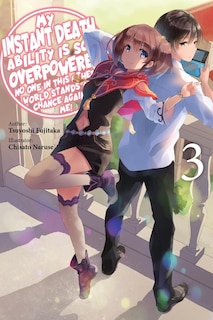 Front cover_My Instant Death Ability Is So Overpowered, No One in This Other World Stands a Chance Against Me!, Vol. 3 (light novel)