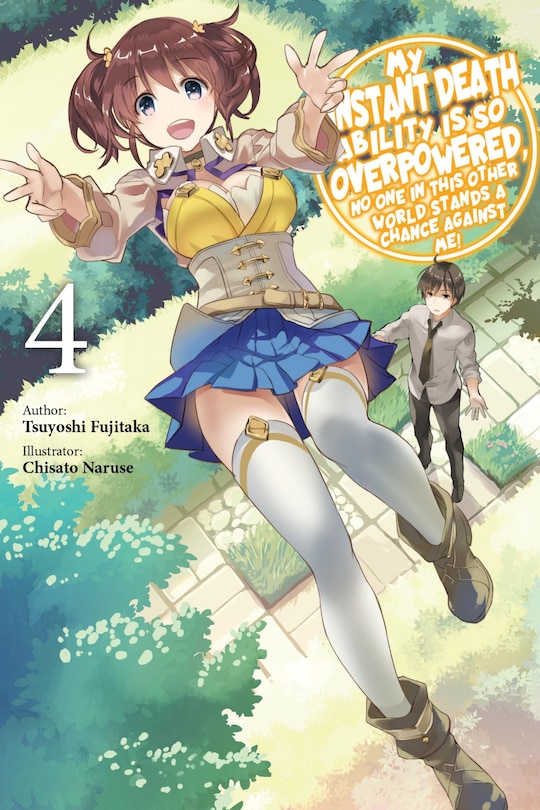 Front cover_My Instant Death Ability Is So Overpowered, No One in This Other World Stands a Chance Against Me!, Vol. 4 (light novel)