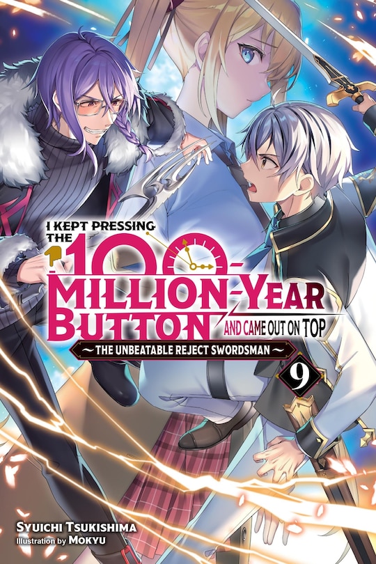 Couverture_I Kept Pressing the 100-Million-Year Button and Came Out on Top, Vol. 9 (light novel)