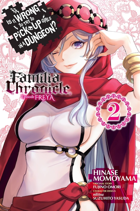 Front cover_Is It Wrong to Try to Pick Up Girls in a Dungeon? Familia Chronicle Episode Freya, Vol. 2 (manga)