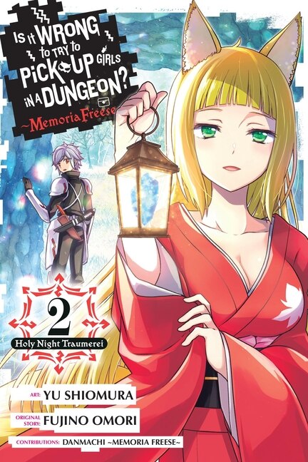 Couverture_Is It Wrong to Try to Pick Up Girls in a Dungeon? Memoria Freese, Vol. 2