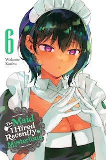Front cover_The Maid I Hired Recently Is Mysterious, Vol. 6