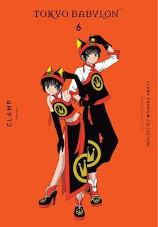 Couverture_CLAMP Premium Collection Tokyo Babylon, Vol. 6
