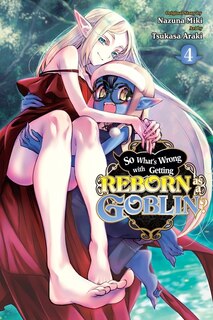 Front cover_So What's Wrong with Getting Reborn as a Goblin?, Vol. 4
