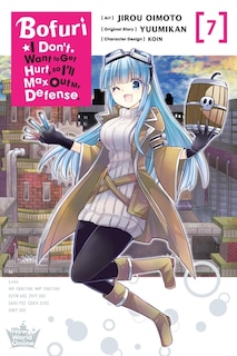 Couverture_Bofuri: I Don't Want to Get Hurt, so I'll Max Out My Defense., Vol. 7 (manga)
