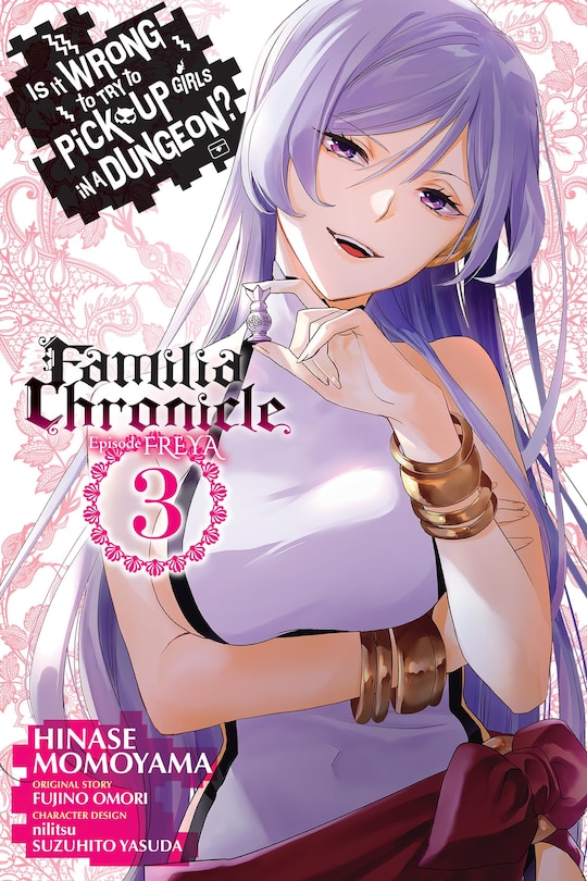 Front cover_Is It Wrong to Try to Pick Up Girls in a Dungeon? Familia Chronicle Episode Freya, Vol. 3 (manga)