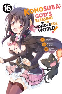 Front cover_Konosuba: God's Blessing on This Wonderful World!, Vol. 16 (manga)