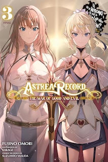 Front cover_Astrea Record, Vol. 3 Is It Wrong to Try to Pick Up Girls in a Dungeon? Tales of Heroes