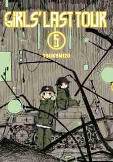 Girls' Last Tour, Vol. 5 by Tsukumizu Tsukumizu