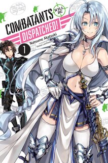 Front cover_Combatants Will be Dispatched!, Vol. 1 (light novel)