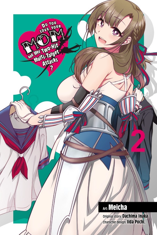 Front cover_Do You Love Your Mom And Her Two-hit Multi-target Attacks?, Vol. 2 (manga)
