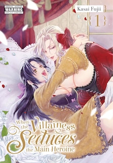 Couverture_When the Villainess Seduces the Main Heroine, Vol. 1