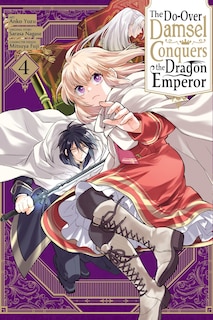 Front cover_The Do-Over Damsel Conquers the Dragon Emperor, Vol. 4 (manga)