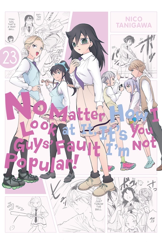 Front cover_No Matter How I Look at It, It's You Guys' Fault I'm Not Popular!, Vol. 23