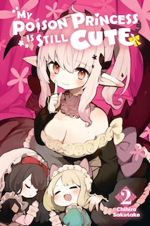 Couverture_My Poison Princess Is Still Cute, Vol. 2