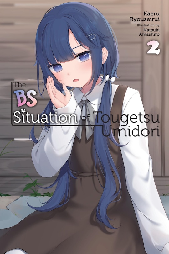 Front cover_The BS Situation of Tougetsu Umidori, Vol. 2 (light novel)