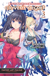 Front cover_Sword Art Online Alternative Clover's Regret, Vol. 3 (light novel)