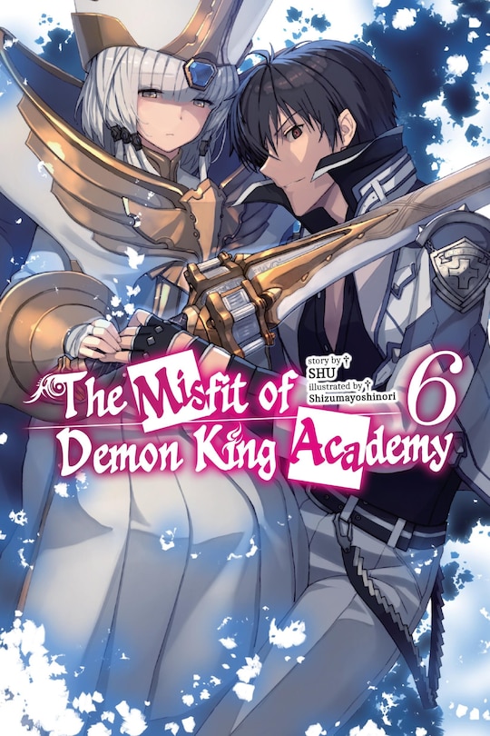 Front cover_The Misfit of Demon King Academy, Vol. 6 (light novel)