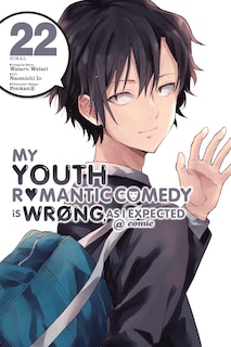 Front cover_My Youth Romantic Comedy Is Wrong, As I Expected @ comic, Vol. 22 (manga)