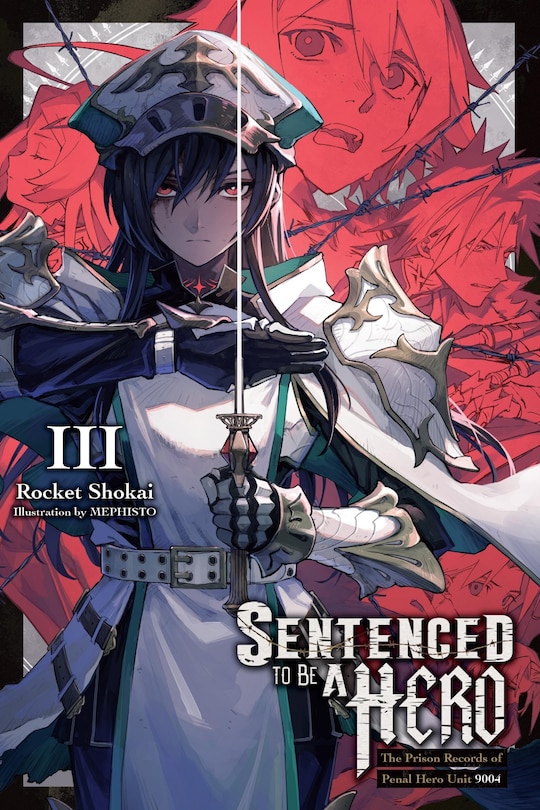 Front cover_Sentenced to Be a Hero, Vol. 3 (light novel)