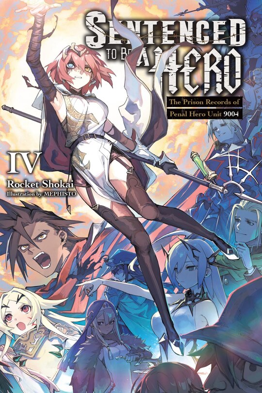 Front cover_Sentenced to Be a Hero, Vol. 4 (light novel)